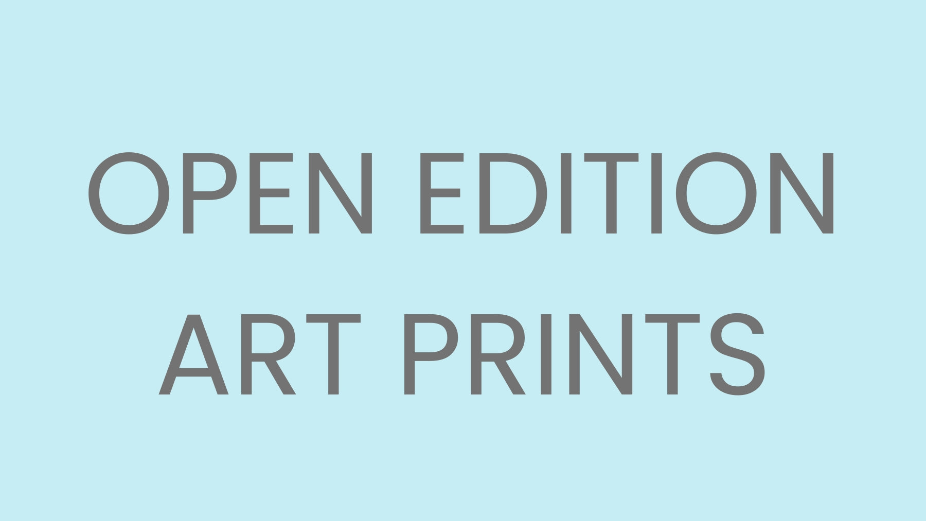 Open Edition Art Prints
